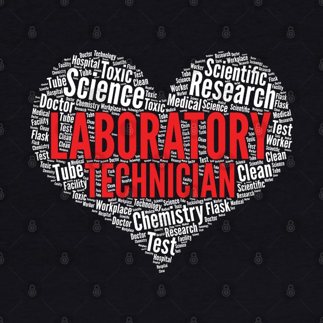 Laboratory Technician Heart Shape Word Cloud graphic by theodoros20